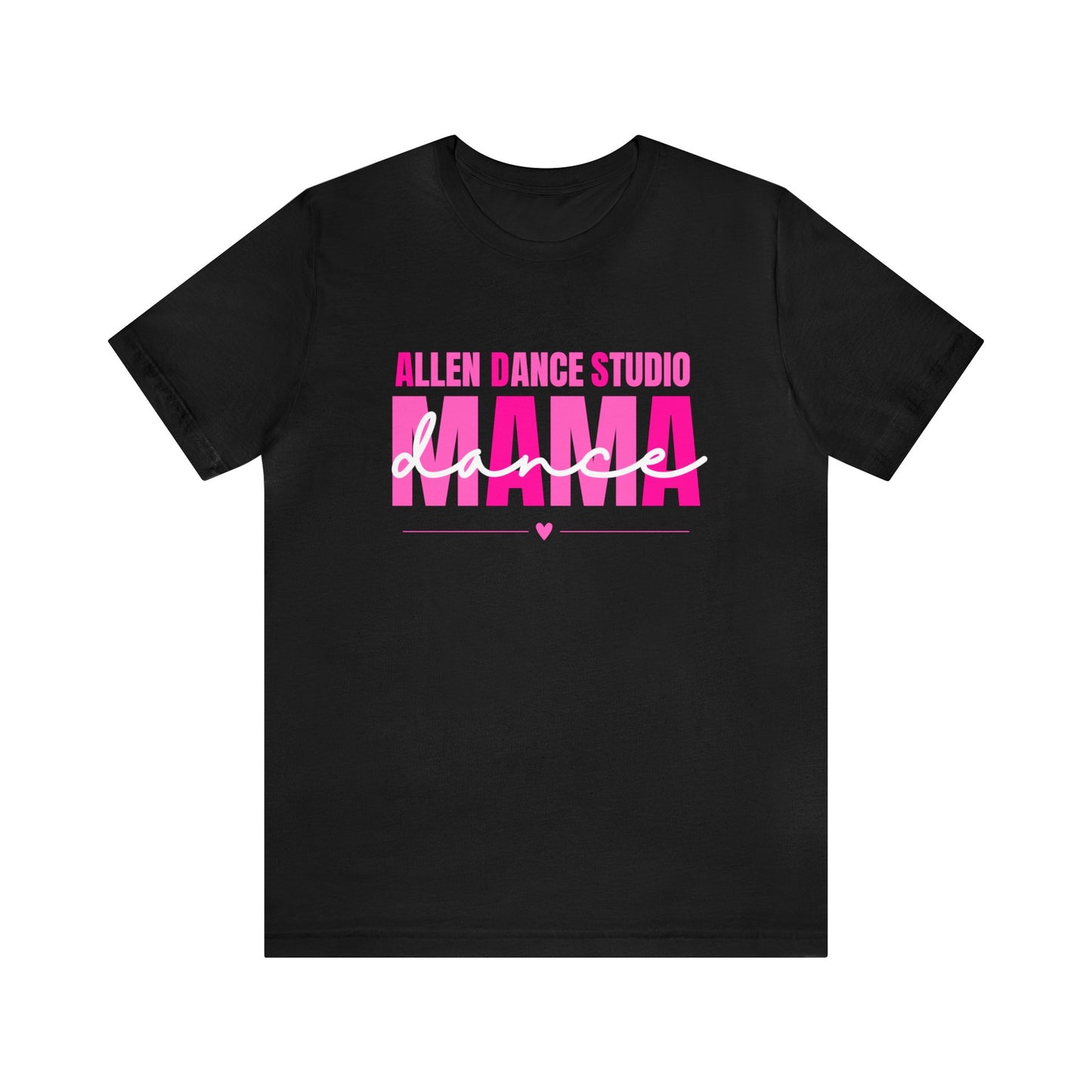 ADS Dance Mama Shirt