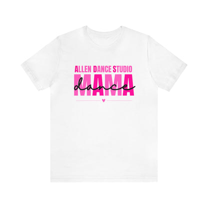 ADS Dance Mama Shirt