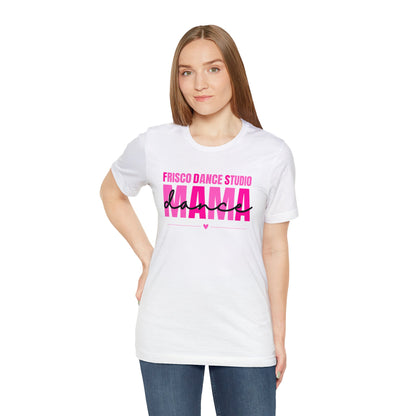 FDS Dance Mama Shirt