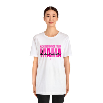 MDS Dance Mama Shirt